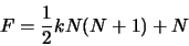 \begin{displaymath}
F = \frac{1}{2}kN(N+1) + N
\end{displaymath}